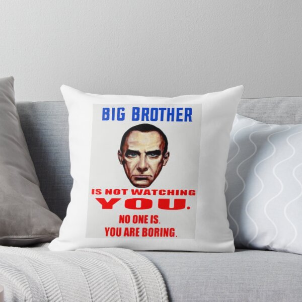 Item preview, Big Brother ISN'T watching you. No one is. You are boring. designed and sold by timothybeighton.