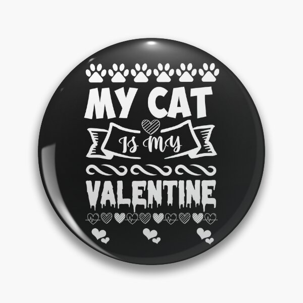 Item preview, My Cat Is My Valentine Happy Valentines Day 2022 designed and sold by BhavyaBathla.