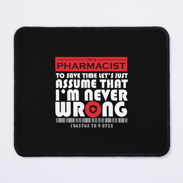 Item preview, Pharmacist Never Wrong - Pharmacist Shirt  designed and sold by StairheadStore.