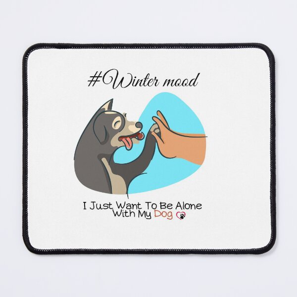 Item preview, I Just Want To Be Alone With My Dog - Trendy Wintermood Dog Design Gift Idea For Dog and Winter Lovers designed and sold by Prince - Bestseller ★★★★★.