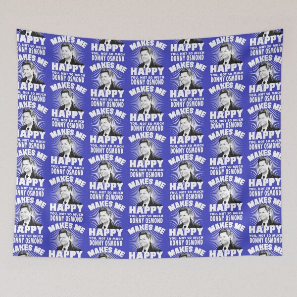 Item preview, Donny Osmond Shirts Donny Osmond Makes Me Happy   designed and sold by dudeartgallery2.