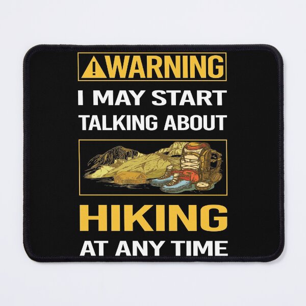 Item preview, Funny Warning Hiking Hike Hiker designed and sold by ArydeaNoriega.