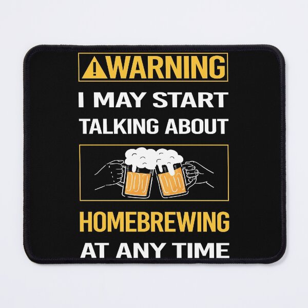 Item preview, Funny Warning Homebrewing Homebrew Homebrewer Beer Home Brew Brewing Brewer designed and sold by ArydeaNoriega.