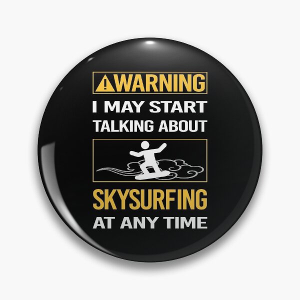 Item preview, Funny Warning Skysurfing Skysurfer Sky Surfing designed and sold by FulviaContreras.