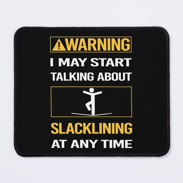 Item preview, Funny Warning Slacklining Slackline Slackliner designed and sold by FulviaContreras.