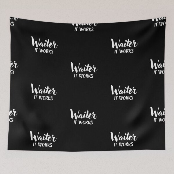 Item preview, Waiter  It Works designed and sold by The Nova Prints .