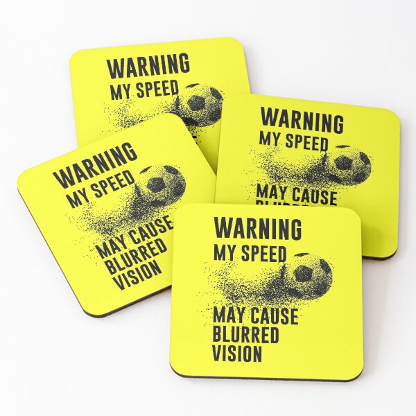 Item preview, WARNING My Speed May Cause Blurred Vision Funny Soccer Quotes designed and sold by goodspy.