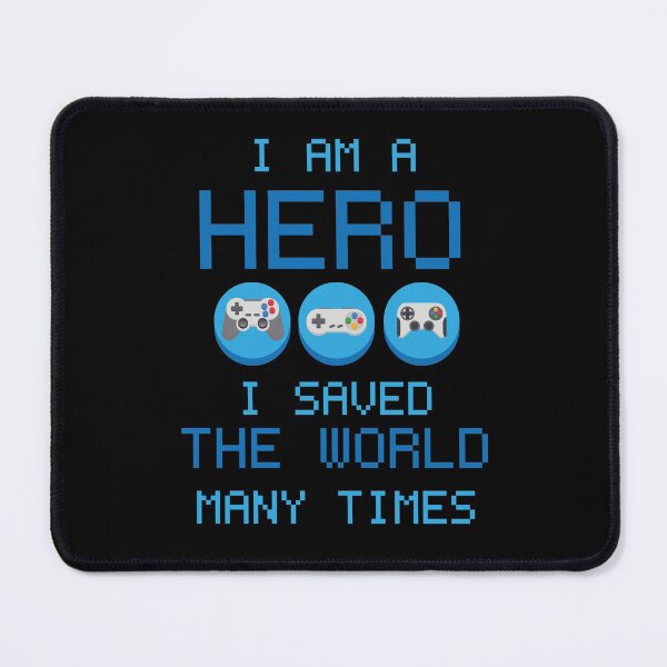 Item preview, I am a Hero, I saved the world many times! designed and sold by Aonaka.