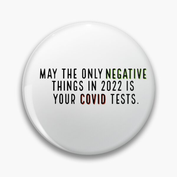 Item preview, May the only negative things in 2022 is your covid tests designed and sold by lingard46.
