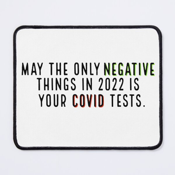 Item preview, May the only negative things in 2022 is your covid tests designed and sold by lingard46.