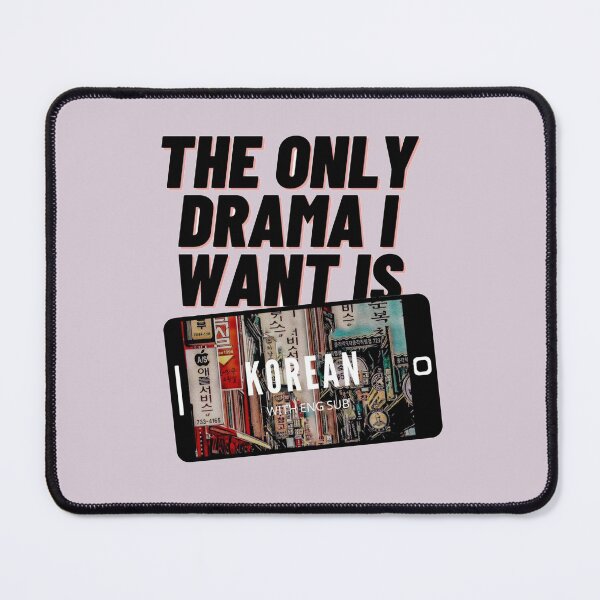 Item preview, The Only Drama I Want Is Korean With English Subtitles designed and sold by Doodlehub.