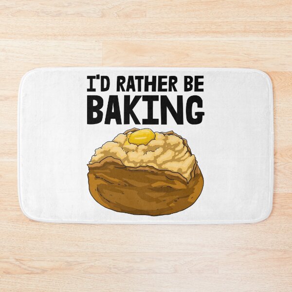 Item preview, I'd Rather Be Baking Potato designed and sold by Bendthetrend.