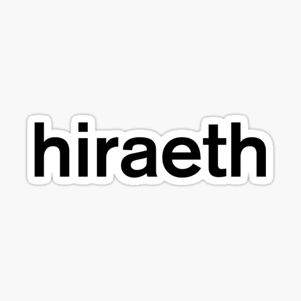 Hiraeth Gifts & Merchandise for Sale | Redbubble