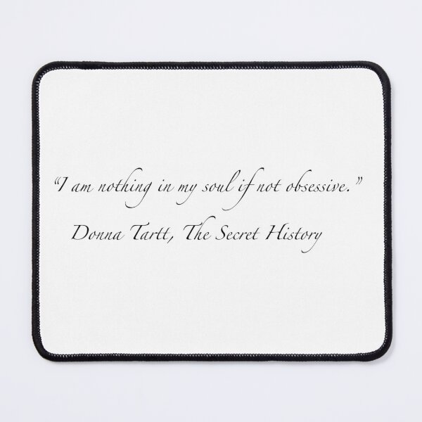Item preview, I am nothing in my soul if not obsessive designed and sold by whitearmed-hera.