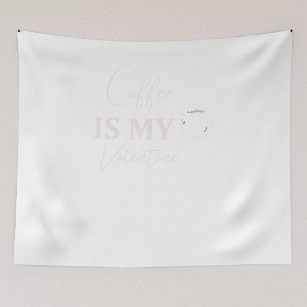 Item preview,   funny Coffee Is My Valentine quote ,cool valentine designed and sold by designreb.