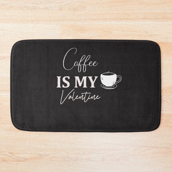 Item preview,   funny Coffee Is My Valentine quote ,cool valentine designed and sold by designreb.