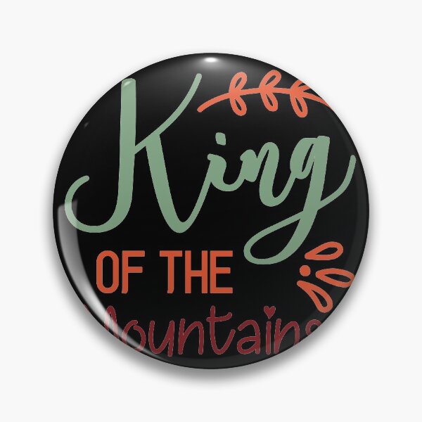 Artikelvorschau, King of the Mountain für Wanderfreunde entworfen und verkauft von RoguePixel.