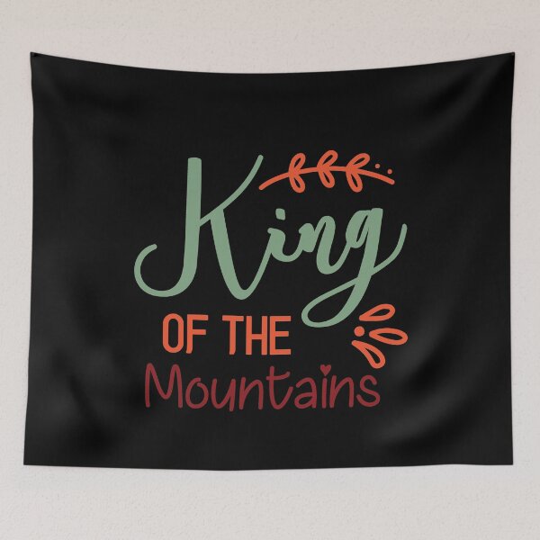 Item preview, King of The Mountain for Men That Love To Hike designed and sold by RoguePixel.