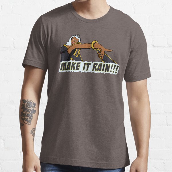 Make It Rain!!! Essential T-Shirt