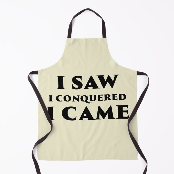 Item preview, I Saw I Conquered I Came designed and sold by philism.