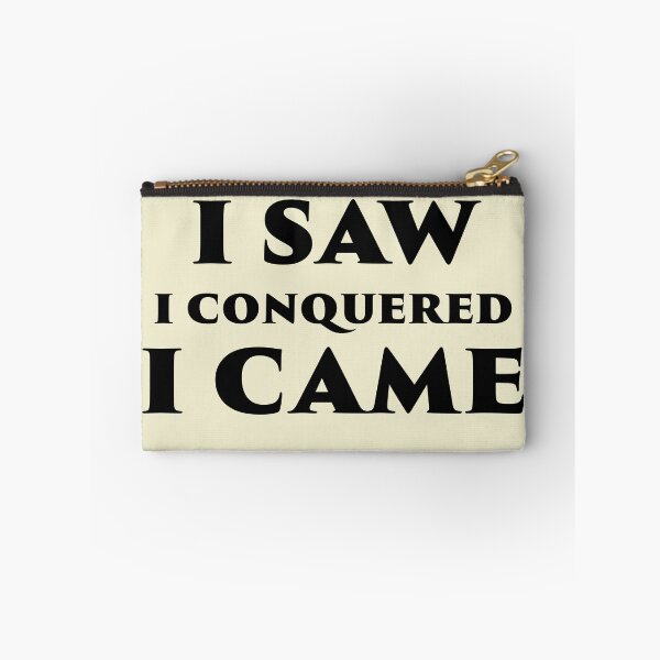 Item preview, I Saw I Conquered I Came designed and sold by philism.