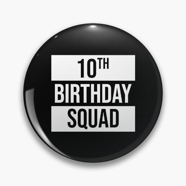 Item preview, 10th Birthday Squad designed and sold by MSA-42.
