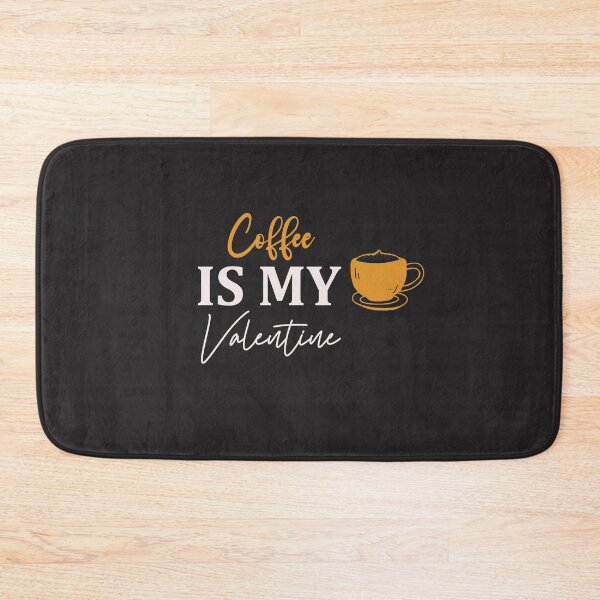 Item preview,    funny Coffee Is My Valentine  ,cool valentine designed and sold by designreb.