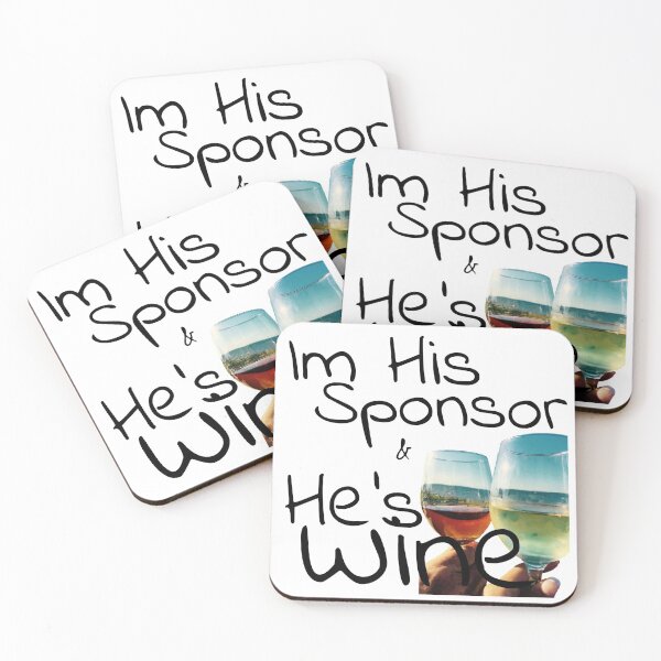 Item preview, Wine Time - Im His Sponsor and He's Wine designed and sold by SpotOnJ.