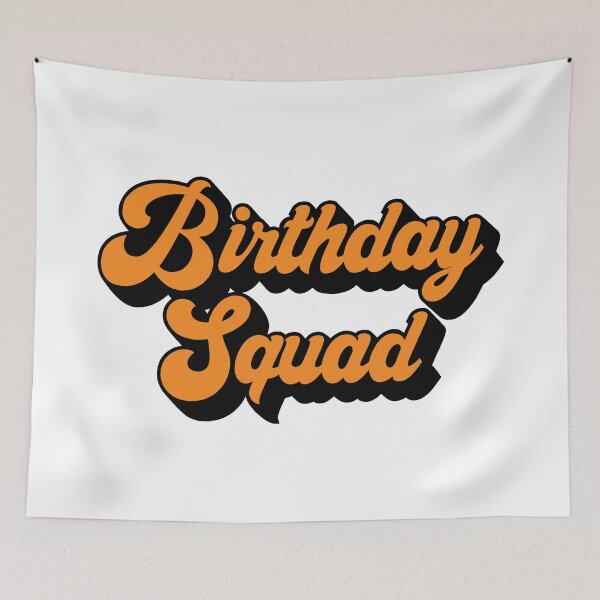 Item preview, Birthday Squad designed and sold by MSA-42.