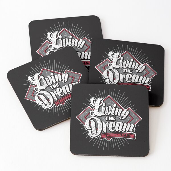 Item preview, Living The Dream, One Nightmare At A Time Funny Saying Design designed and sold by Blackwellart.