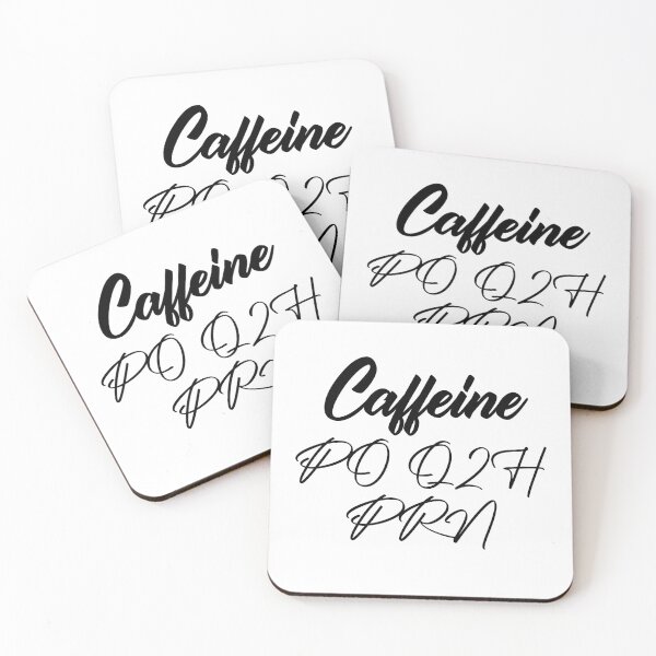 Item preview, Caffeine PO Q2H PRN Funny Nursing Medicine  designed and sold by medbdj.
