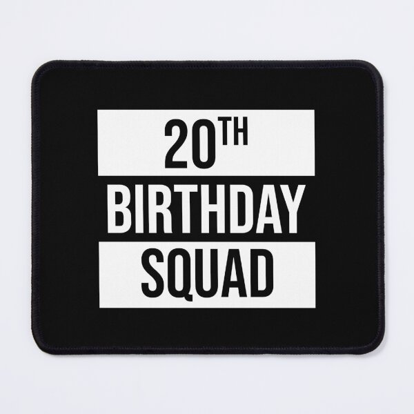 Item preview, 20th Birthday Squad designed and sold by MSA-42.