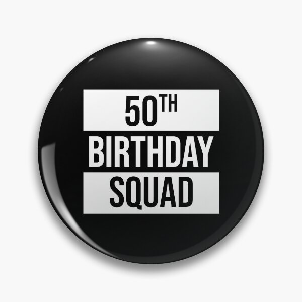 Item preview, 50th Birthday Squad designed and sold by MSA-42.