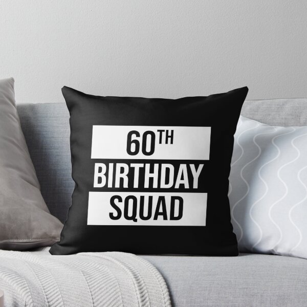 Item preview, 60th Birthday Squad designed and sold by MSA-42.