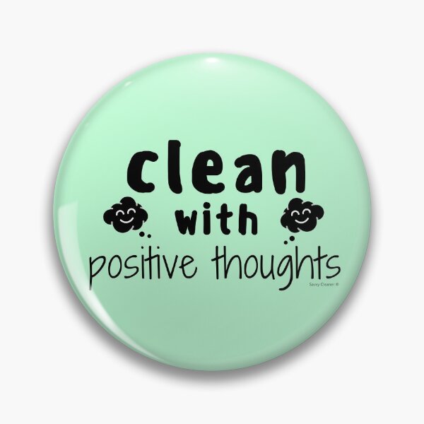 Item preview, Clean with Positive Thoughts Inspirational Housekeeping designed and sold by SavvyCleaner.