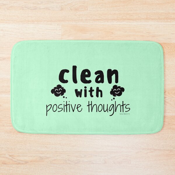 Item preview, Clean with Positive Thoughts Inspirational Housekeeping designed and sold by SavvyCleaner.