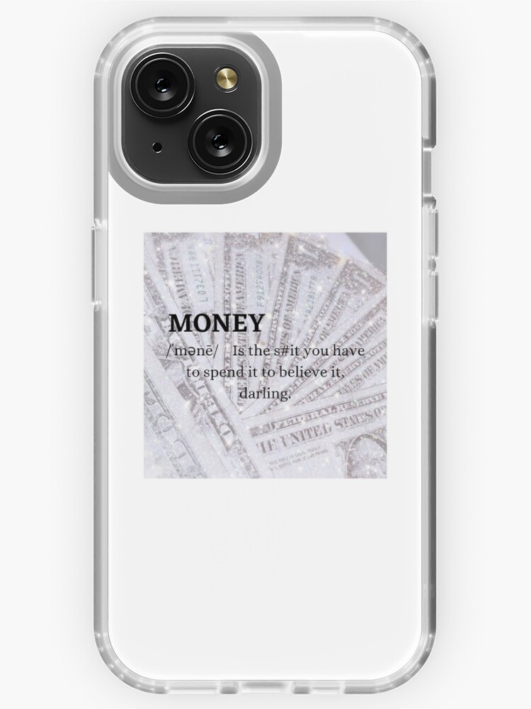 Money meaning iPhone Case