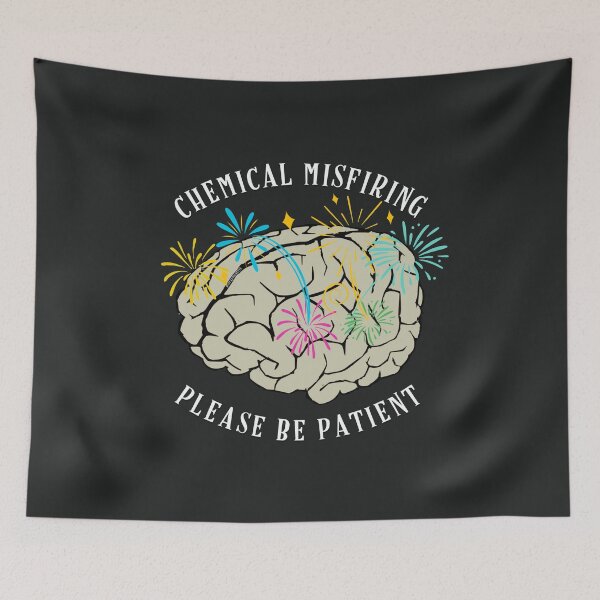 Item preview, Brain Chemical Misfiring Please Be Patient - Neurodivergence / Neurodiversity  / Inclusiveness Imbalance designed and sold by MJDezigns.
