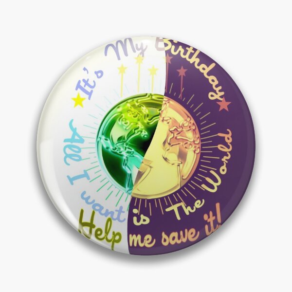 Item preview, Its my Birthday lets save Earth  New Year resolutions to Change your Nature Bort edition  designed and sold by SpArtk.