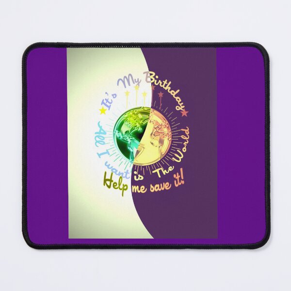 Item preview, Its my Birthday lets save Earth  New Year resolutions to Change your Nature Bort edition  designed and sold by SpArtk.