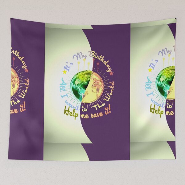 Item preview, Its my Birthday lets save Earth  New Year resolutions to Change your Nature Bort edition  designed and sold by SpArtk.