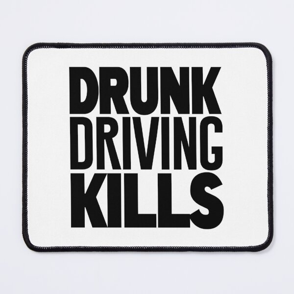 Item preview, Drunk Driving Kills Design designed and sold by MissDewi.
