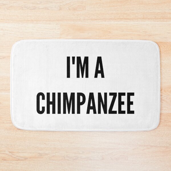 Item preview, I'M A CHIMPANZEE designed and sold by iamxxx.