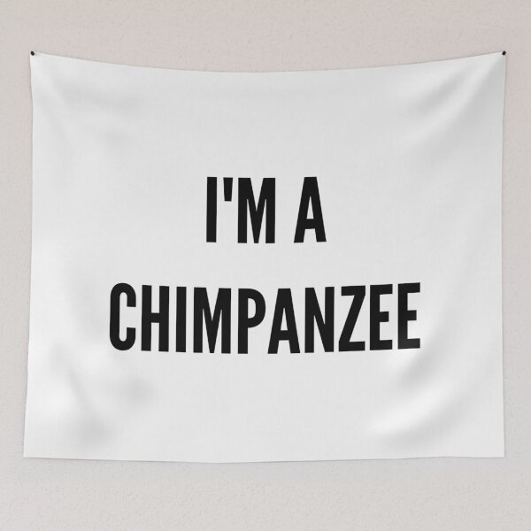 Item preview, I'M A CHIMPANZEE designed and sold by iamxxx.