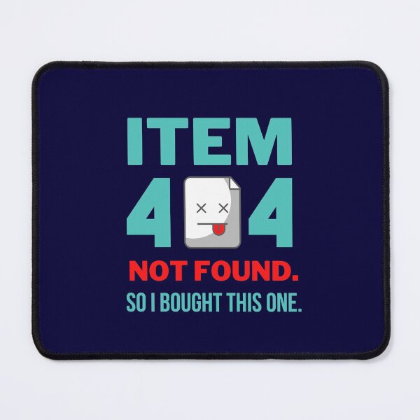 Item preview, Item 404 Not Found | Funny designed and sold by DoherDesigns.