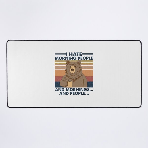 Item preview, Camping I Hate Morning People And People And Mornings Bear Coffee| Perfect Gift designed and sold by manyreaca.