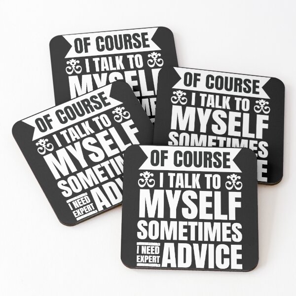 Item preview, Of Course I Talk To Myself Sometimes I Need Expert Advice designed and sold by Kaladzishop.