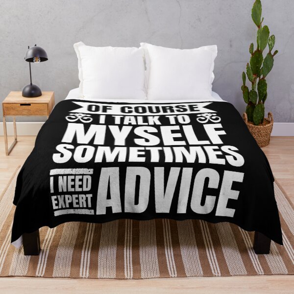 Item preview, Of Course I Talk To Myself Sometimes I Need Expert Advice designed and sold by Kaladzishop.
