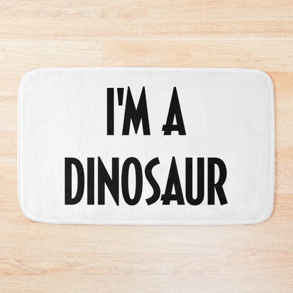 Item preview, I'M A DINOSAUR designed and sold by iamxxx.