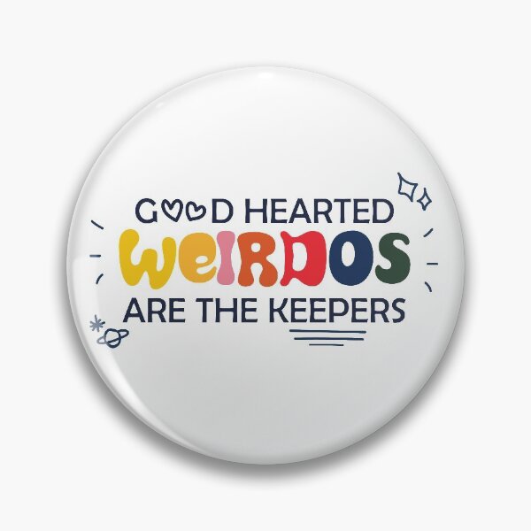 Item preview, Good Hearted Weirdos Are Keepers Thasmin Quote Thirteen Exterminate designed and sold by Blue Box Artworks.